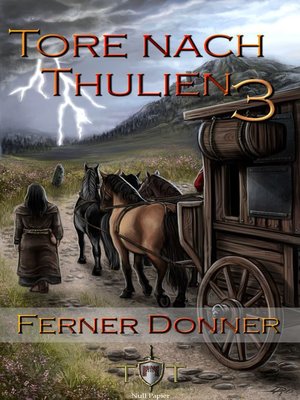 cover image of Die Tore nach Thulien--3. Episode--Ferner Donner